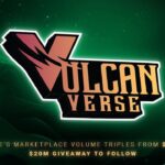 vulcanverse’s-marketplace-volume-triples-from-$5m-to-$15m,-$20m-giveaway-to-follow