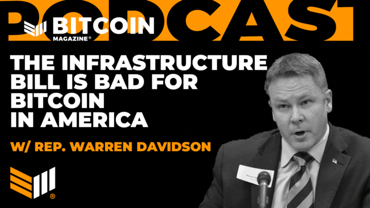 congressman-warren-davidson-on-how-the-last-minute-bitcoin-tax-bill-is-bad-for-america