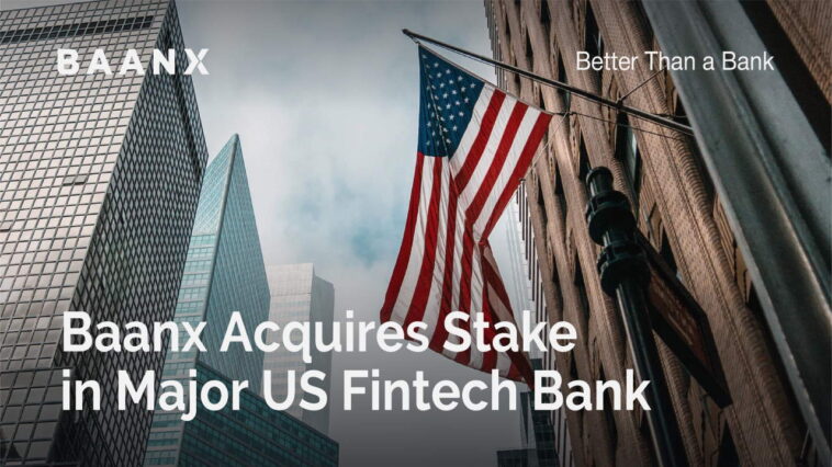 baanx-acquires-stake-in-major-us-fintech-bank