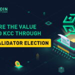 explore-the-value-behind-kcc-through-kcc-validator-election
