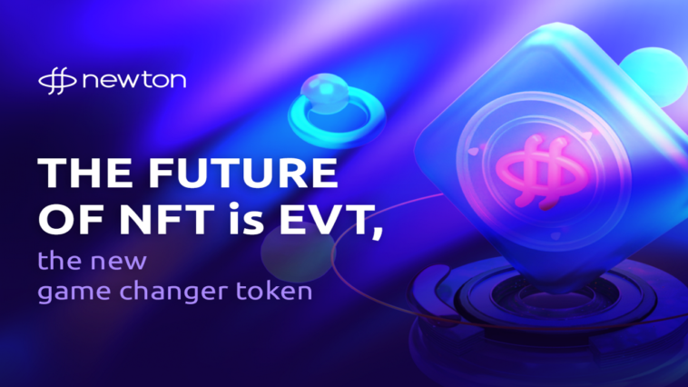 the-future-of-nft-is-evt,-the-new-game-changer-token