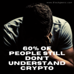 you-don’t-say!-60%-of-people-still-don’t-understand-crypto.