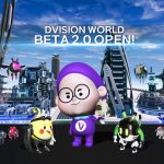 dvision-network-announces-dvision-world-2․0-release-in-beta-mode